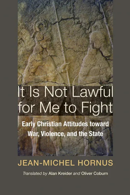 It Is Not Lawful for Me to Fight - Hardcover