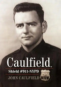 Caulfield, Shield #911-NYPD - Hardcover