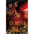 The Crown Is Mine - Paperback