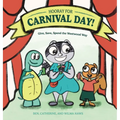 Hooray for Carnival Day!: Give, Save, Spend the Westwood Way - Hardcover