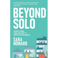 Beyond Solo: There's more than one way to grow your business - Paperback
