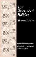 The Shoemaker's Holiday: By Thomas Dekker - Paperback