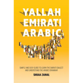 Yallah Emirati Arabic: Simple and Easy Guide to Learn the Emirati Dialect and Understand the Arabic Grammar - Paperback