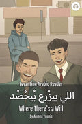 Where There's a Will: Levantine Arabic Reader (Palestinian Arabic) - Paperback