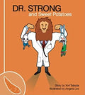 Dr. Strong and Sweet Potatoes - Paperback