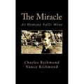 The Miracle: At Hominy Falls Mine - Paperback