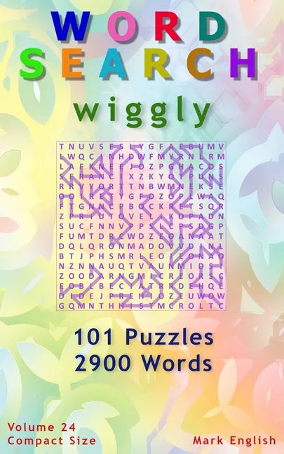Word Search: Wiggly, 101 Puzzles, 2900 Words, Volume 24, Compact 5"x8" Size - Paperback