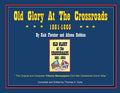 Old Glory at the Crossroads 1861-1865 - Paperback