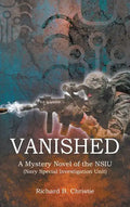 Vanished: A Mystery Novel of the NSIU (Navy Special Investigation Unit) - Hardcover
