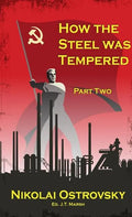 How the Steel Was Tempered: Part Two (Mass Market Paperback) - Paperback