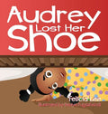 Audrey Lost Her Shoe - Hardcover
