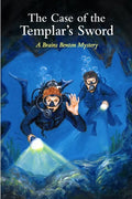 The Case of the Templar's Sword: A Brains Benton Mystery - Paperback