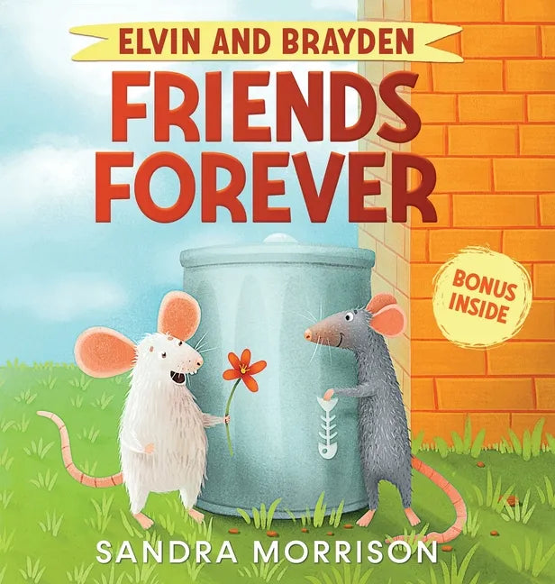 Elvin and Brayden, Friends Forever: A Children's Book about Friendship and Trust - Hardcover