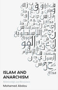 Islam and Anarchism: Relationships and Resonances - Hardcover