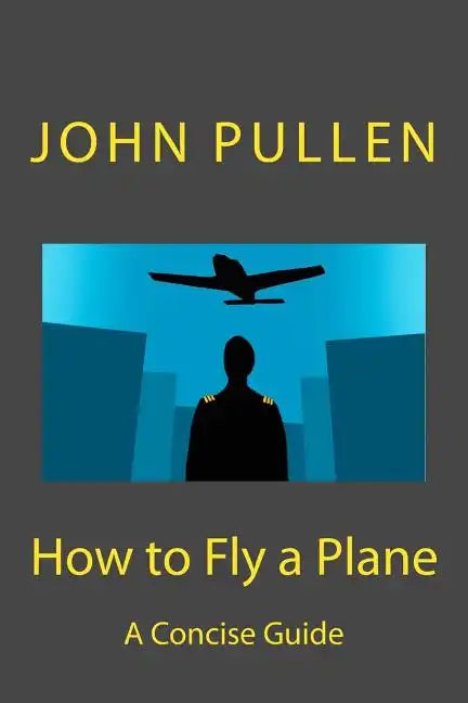 How to Fly a Plane - Paperback