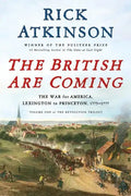 The British Are Coming: The War for America, Lexington to Princeton, 1775-1777 - Hardcover