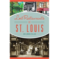 Lost Restaurants of St. Louis - Paperback