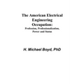 The American Electrical Engineering Occupation: Profession, Professionalization, Power and Status - Paperback