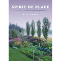 Spirit of Place: The Making of a New England Garden - Hardcover