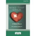 Mind that Child - Paperback