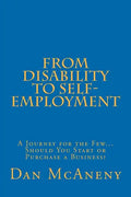 From Disability to Self-Employment: A Journey for the Few... Should You Start or Purchase a Business? - Paperback