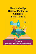 The Cambridge Book Of Poetry For Children Parts 1 And 2 - Paperback