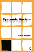Systematic Racism: A Theory of Oppression - Paperback