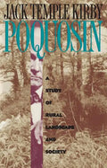 Poquosin: A Study of Rural Landscape and Society - Paperback
