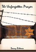 The Unforgotten Prayer - Hardcover