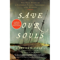 Save Our Souls: The True Story of a Castaway Family, Treachery, and Murder - Paperback