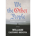 We the Other People: The Beggars of the Mercury Lights - Hardcover