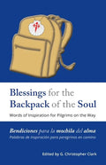 Blessings for the Backpack of the Soul: Words of Inspiration for Pilgrims on the Way - Paperback