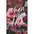 When I Fall: A Small Town Fake Dating Romance - Paperback