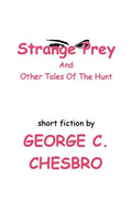 Strange Prey and Other Tales Of The Hunt - Paperback