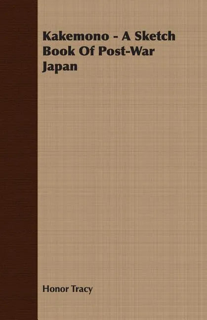 Kakemono - A Sketch Book Of Post-War Japan - Paperback