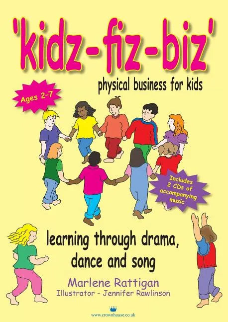Kidz-Fiz-Biz - Physical Business for Kids: Learning Through Drama, Dance and Song - Paperback