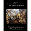 Schenck's Official Stage Play Formatting Series: Vol. 5: The Tragedy of Macbeth - Paperback