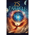 ZS Particle: Z Modern Fairy Tale - Hardcover