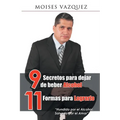 9 secretos para dejar de beber alcohol, 11 formas para lograrlo - Paperback