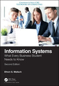 Information Systems: What Every Business Student Needs to Know, Second Edition - Paperback