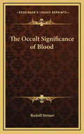 The Occult Significance of Blood - Hardcover