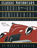 CLASSIC MOTORCARS Lincoln and Continental: The Early Years - Paperback