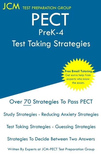 PECT PreK-4 - Test Taking Strategies: PECT Prek-4 Exam - Free Online Tutoring - New 2020 Edition - The latest strategies to pass your exam. - Paperback