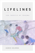 Lifelines: The Traffic of Trauma - Paperback