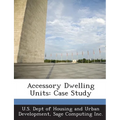 Accessory Dwelling Units: Case Study - Paperback