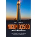 Nikon D3500 User Handbook: The Complete D3500 Manual with Illustrations for Beginners - Paperback