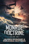 Monroe Doctrine: Volume I - Paperback