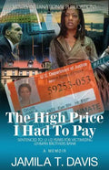 The High Price I Had to Pay: Sentenced to 12 1/2 Years for Victimizing Lehman Brothers Bank - Paperback