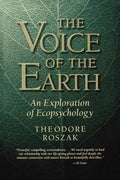 Voice of the Earth: An Exploration of Ecopsychology - Paperback