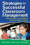 Strategies for Successful Classroom Management: Helping Students Succeed Without Losing Your Dignity or Sanity - Paperback